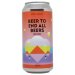 FUERST WIACEK Beer To End All Beers FUERST WIACEK Beer To End All Beers