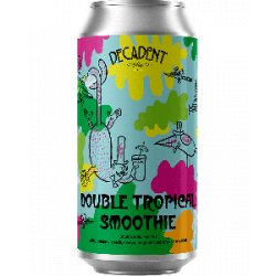 Decadent Ales Double Tropical Smoothie - Half Time