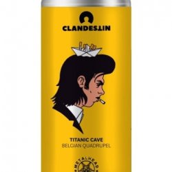 Clandestin Beer TITANIC CAVE