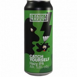 Raduga -                                              Catch Yourself - Just in Beer