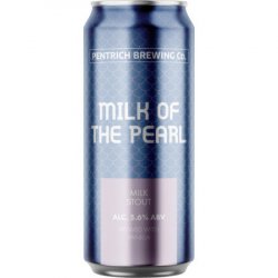 Milk of the Pearl - Pentrich - Candid Beer