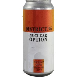 District 96 Beer Factory Nuclear Option
