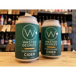 Wasted Degrees  Perthshire Cider - Wee Beer Shop