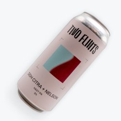 Two Flints - DDH Citra + Nelson Hazy IPA 6% - Beerfly