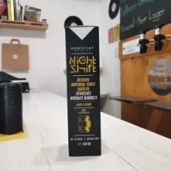 Horizont   Night Shift 2024 Russian Imperial Stout Aged in Tennessee Whiskey Barrels - Draft Szeged