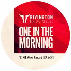 Rivington Brewing Co - One In The Morning - Left Field Beer