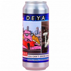 Deya Brewing Co - You Can't Grow Concrete - Left Field Beer