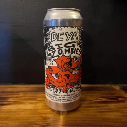 DEYA Brewing Company Big Zombies