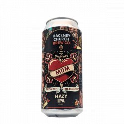 Hackney Church Brew Co Mum, The Myth, The Legend - Tap Door