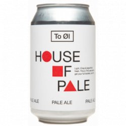 To Øl House of Pale - Cantina della Birra