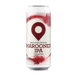 Marooned IPA, Dead Centre - Yards & Crafts