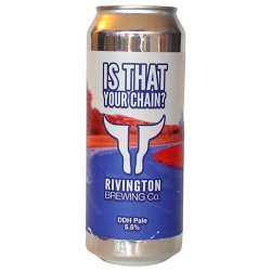 Rivington Is That Your Chain? DDH Pale Ale 500ml (5.5%) - Indiebeer