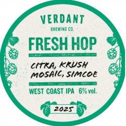 Verdant Brewing Co Fresh Hop 2025 (Citra, Krush, Mosaic, Simcoe)
