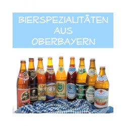 Bierspezialitäten aus Oberbayern - 9 Flaschen - Biershop Bayern