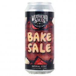 Weathered Souls Bake Sale - Brownie Stout - CraftShack