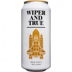 Wiper And True Milk Shake