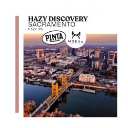PINTA Hazy Discovery Sacramento