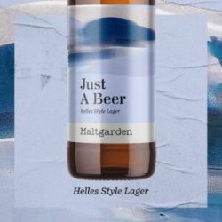 Maltgarden Just a Beer  Helles Style Lager - Sklep Impuls