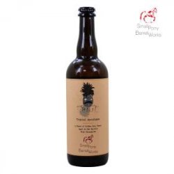 Small Pony Barrel Works Tropical Apocalypse