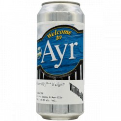 Willibald Farm Brewery  Where the F*** Is Ayr? - Rebel Beer Cans