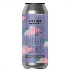 Beer Hut Brewing Co. Little Fluffy Clouds