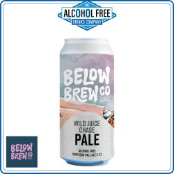 Below Brew  Wild Juice Chase  Juicy DDH Pale Ale - The Alcohol Free Drinks Company