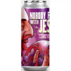 Nobody F*cks With the Jesus IPA - OKasional Beer