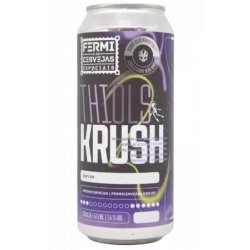 Cervejaria Fermi Thiols Krush