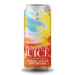 Three Hills Brewing Festival Juice 2023 - Beer Guerrilla