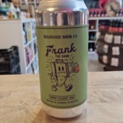 Bullhouse  Frank the Dank - Het Biermeisje