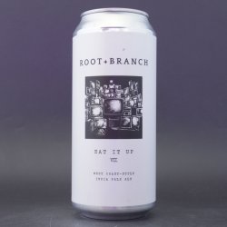 Root + Branch Brewing Eat It Up VII