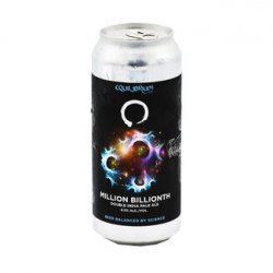 Equilibrium Brewery collab Fidens Brewing Co - Million Billionth - Bierloods22