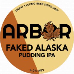 Arbor Faked Alaska