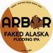 Arbor Faked Alaska (Keg) 