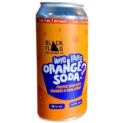 Black Flag Brewing Who Loves Orange Soda? Sour 4 pack 16 oz. Can - Petite Cellars