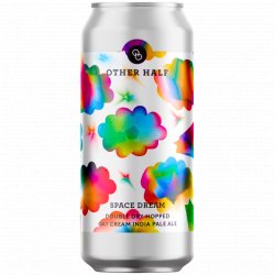 Other Half Brewing Co - Space Dream - Left Field Beer