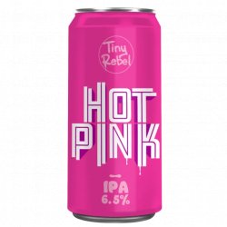 Tiny Rebel Brewing Co Hot Pink Tiny Rebel Brewing Co Hot Pink