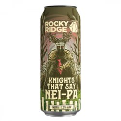 Rocky Ridge Brewing Co. Knights That Say NEI-PA