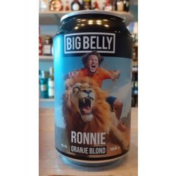 Ronnie - Big Belly - Dramshop