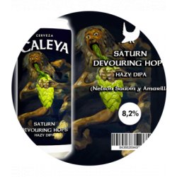 Caleya Saturn Devouring Hops