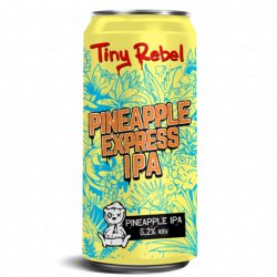 Tiny Rebel Pineapple Express IPA 6.2% 440ml Can - Stori Beer & Wine