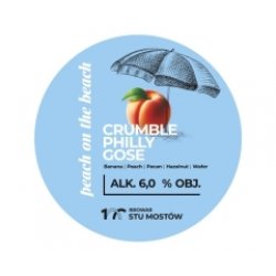 Stu Mostów  Peach On The Beach  Crumble Philly Gose - Browarium