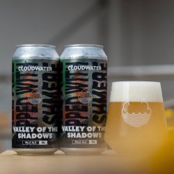 Cloudwater Brew Co. Valley of the Shadows