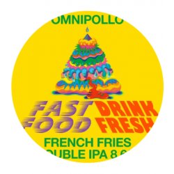Omnipollo Fast Food Drink Fresh