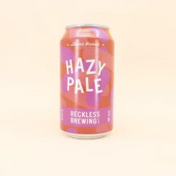 Reckless Brewing Co. Hazy Pale Reckless Brewing Co. Hazy Pale