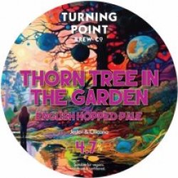 Turning Point Thorn Tree In The Garden (Cask) - Pivovar