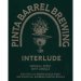 Pinta Barrel Brewing Interlude (2025) 330ml Pinta Barrel Brewing Interlude (2025) 330ml