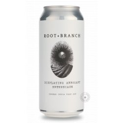 Root + Branch Displaying Arrogant Enthusiasm - Beer Republic