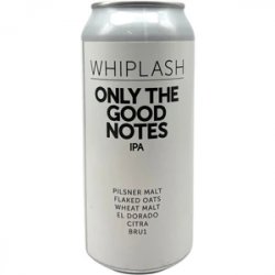 Whiplash Only the Good Notes