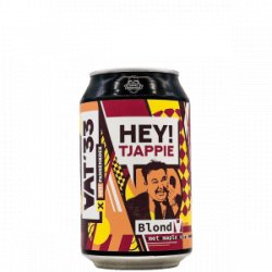 Vat’33 – HEY!Tjappie - Rebel Beer Cans